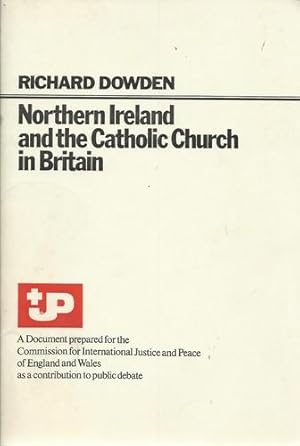 Imagen del vendedor de Northern Ireland and the Catholic Church in Britain. a la venta por Saintfield Antiques & Fine Books