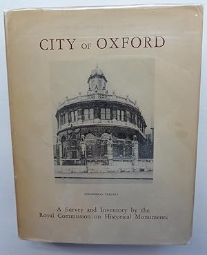 An Inventory of the Historical Monuments in the City of Oxford