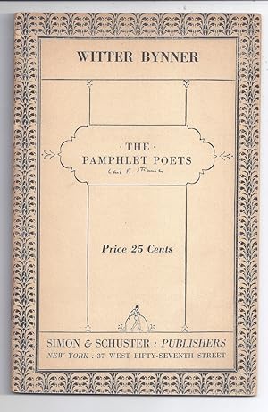 WITTER BYNNER. The Pamphlet Poets