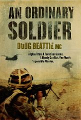 Seller image for An Ordinary Soldier: Afghanistan: A Ferocious Enemy. A Bloody Conflict. One Man's Impossible Mission for sale by Alpha 2 Omega Books BA
