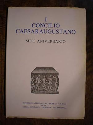 Imagen del vendedor de I Concilio Caesaraugustano. MDC Aniversario a la venta por Librera Antonio Azorn