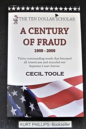 A Century of Fraud 1909-2009