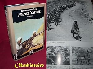 L'EMPIRE ECARTELE 1936-1946 ( L'aventure coloniale de la France. [ sous la direction de Bernard l...