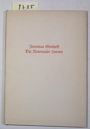 Bild des Verkufers fr Die Rotentaler Herren - Aus Dem Nachla Herausgegeben zum Verkauf von Antiquariat Trger