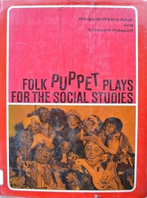 Imagen del vendedor de Folk Puppet Plays for the Social Studies a la venta por 20th Century Lost & Found