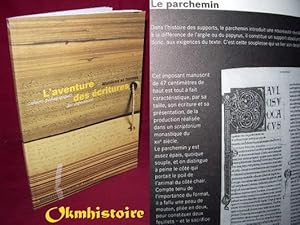 Image du vendeur pour L'Aventure des critures. Matires et formes mis en vente par Okmhistoire