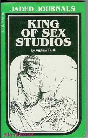 Seller image for KING OF SEX STUDIOS Jaded Journals for sale by Alta-Glamour Inc.
