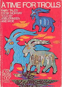 Seller image for A Time for Trolls Fairy Tales from Norway for sale by The Book Faerie