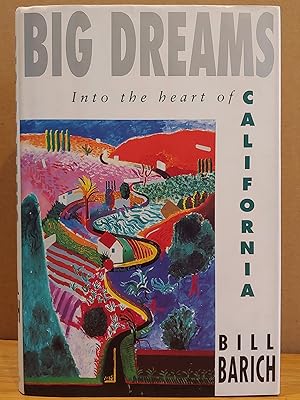 Bild des Verkufers fr Big Dreams: Into the Heart of California zum Verkauf von H.S. Bailey