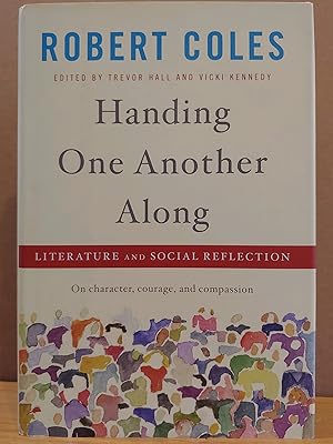 Image du vendeur pour Handing One Another Along : Literature and Social Reflection mis en vente par H.S. Bailey