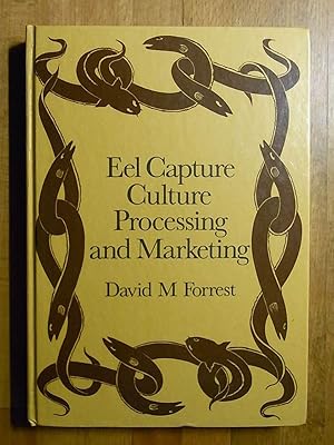 Seller image for Eel Capture, Culture, Processing and Marketing for sale by Books at yeomanthefirst
