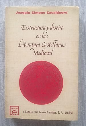 Seller image for ESTRUCTURA Y DISEO EN LA LITERATURA CASTELLANA MEDIEVAL. for sale by Librera Sagasta