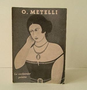 O. METELLI. Le cordonnier peintre.