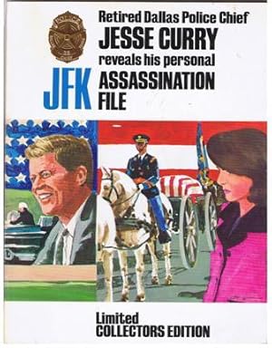 Seller image for Retired Dalls Police Chief Reveals His Personal JFK Assassination File for sale by Book Gallery // Mike Riley