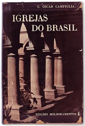 Imagen del vendedor de IGREJAS DO BRASIL: Fontes para a Histria da Igreja no Brasil. a la venta por ABLEBOOKS