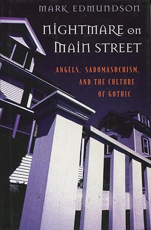 Immagine del venditore per Nightmare On Main Street: Angels, Sadomasochism, And The Culture Of Gothic venduto da Kenneth A. Himber