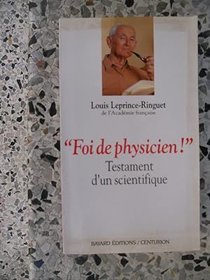 Image du vendeur pour Foi de physicien !" - Testament d'un scientifique mis en vente par Frederic Delbos