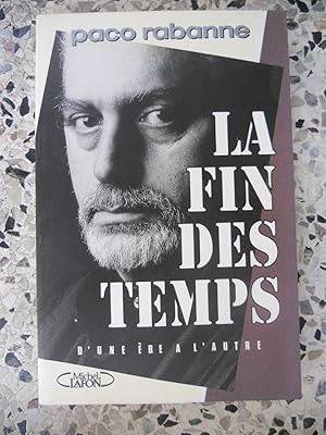 Image du vendeur pour La fin des temps - D'une ere a l'autre mis en vente par Frederic Delbos