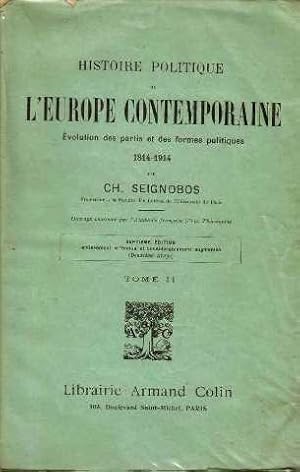 Seller image for Histoire politique l'europe contemporaine volution des partis et des formes politiques 1814-1914 tome II for sale by crealivres