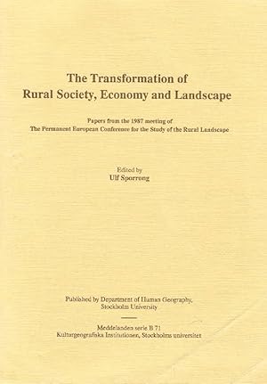 The Transformation of the Rural Landscape Papers from the 1987 meeting of The Permanent European ...