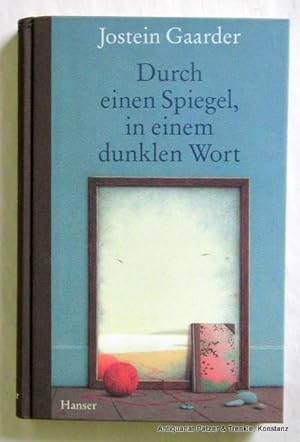 Seller image for Durch einen Spiegel, in einem dunklen Wort. Aus dem Norwegischen von Gabriele Haefs. Mnchen, Hanser, 1996. 152 S., 4 Bl. Illustrierter Or.-Hlwd. (Quint Buchholz). (ISBN 3446180710). for sale by Jrgen Patzer