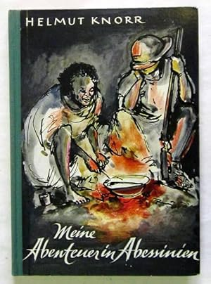 Meine Abenteuer in Abessinien. 12. Tsd. Solothurn, Schweizer Jugend-Vlg., 1951. Mit 50 Illustrati...