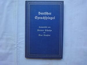 Seller image for Deutscher Sprachspiegel. Worte Deutscher Mnner Und Frauen ber Unsere Sprache. for sale by Malota