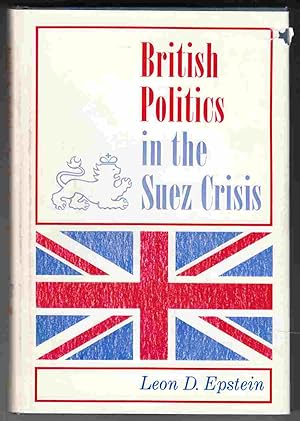 Image du vendeur pour British Politics in the Suez Crisis mis en vente par Riverwash Books (IOBA)