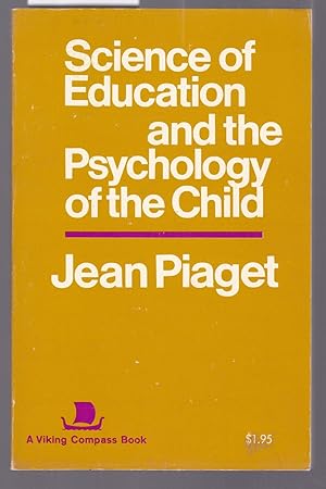 Seller image for Science of Education and the Psychology of the Child for sale by Laura Books