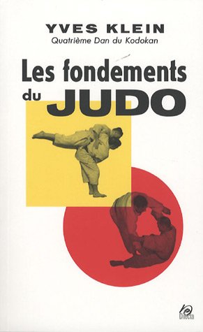 Les Fondements du Judo ------------ [ Réédition avec cahier supplémentaire de 8 pages ]