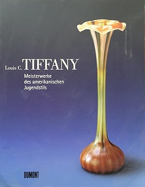 Seller image for Louis C. Tiffany: Meisterwerke Des Amerikanischen Jugendstils for sale by Joseph Burridge Books