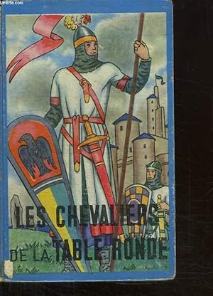 Seller image for LES CHEVALIERS DE LA TABLE RONDE. for sale by Le-Livre