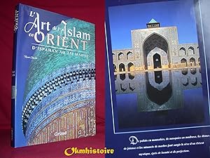 Image du vendeur pour L'art de l'Islam en Orient. D'Ispahan au Taj Mahal mis en vente par Okmhistoire