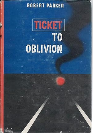 Imagen del vendedor de Ticket to Oblivion a la venta por John McCormick