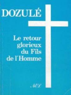 Dozule- le retour glorieux du fils de l'homme