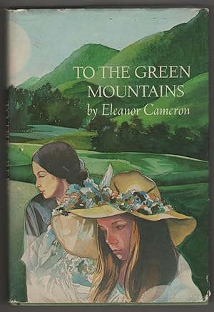 Seller image for TO THE GREEN MOUNTAINS for sale by Ron Weld Books