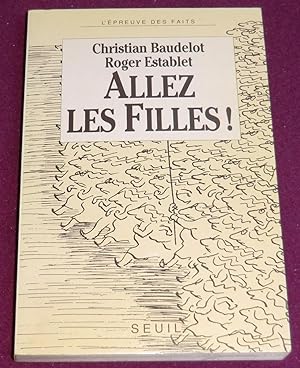 Seller image for ALLER LES FILLES ! for sale by LE BOUQUINISTE