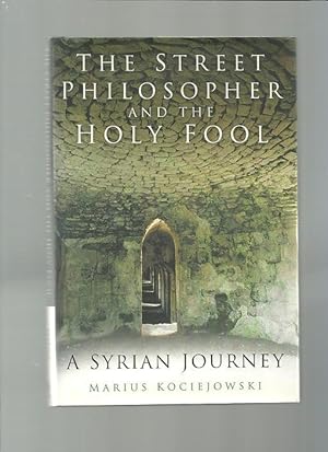 Seller image for THE STREET PHILOSOPHER AND THE HOLY FOOL for sale by Amnesty Bookshop, Malvern
