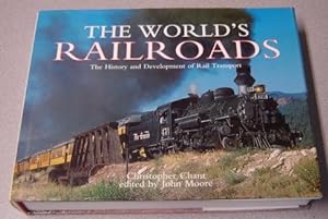 Seller image for The World's Railroads: The History and Development of Rail Transport for sale by Books of Paradise