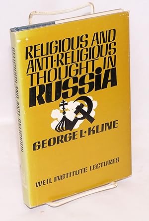 Religious and anti-religious thought in Russia the Weil lectures