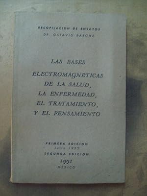 Seller image for LAS BASES ELECTROMAGNTICAS DE LA SALUD, LA ENFERMEDAD, EL TRATAMIENTO, Y EL PENSAMIENTO for sale by Itziar Arranz Libros & Dribaslibros