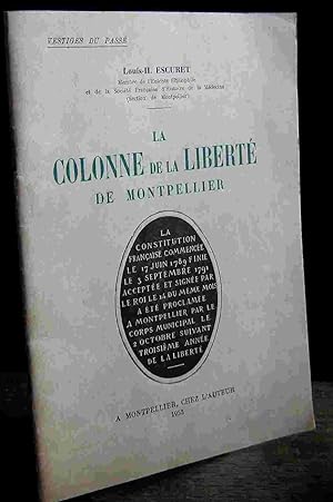 Bild des Verkufers fr LA COLONNE DE LA LIBERTE DE MONTPELLIER zum Verkauf von Livres 113
