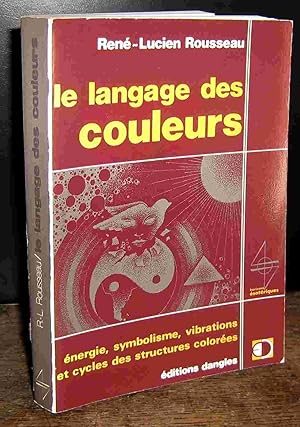 Seller image for LE LANGAGE DES COULEURS for sale by Livres 113