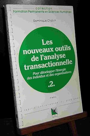 Bild des Verkufers fr LES NOUVEAUX OUTILS DE L'ANALYSE TRANSACTIONNELLE zum Verkauf von Livres 113