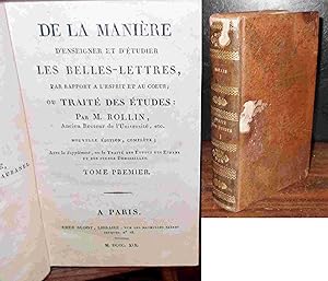 Imagen del vendedor de DE LA MANIERE D'ENSEIGNER ET D'ETUDIER LES BELLES-LETTRES, PAR RAPORT A L'ESPRIT ET AU COEUR COMPLETE a la venta por Livres 113