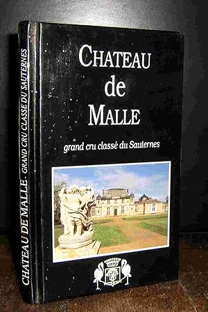 Image du vendeur pour CHATEAU DE MALLE - GRAND CRU CLASSE DU SAUTERNES mis en vente par Livres 113