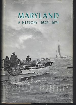 Image du vendeur pour Maryland: A History 1632-1974 mis en vente par Turn-The-Page Books