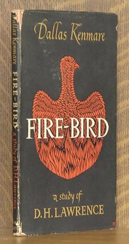 Image du vendeur pour FIRE-BIRD ~ A Study of D. H. Lawrence mis en vente par Andre Strong Bookseller