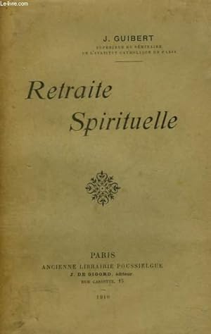 Bild des Verkufers fr RETRAITE SPIRITUELLE zum Verkauf von Le-Livre