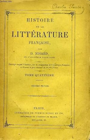 Bild des Verkufers fr HISTOIRE DE LA LITTERATURE FRANCAISE. TOME QUATRIEME. zum Verkauf von Le-Livre